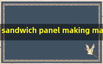 sandwich panel making machine company